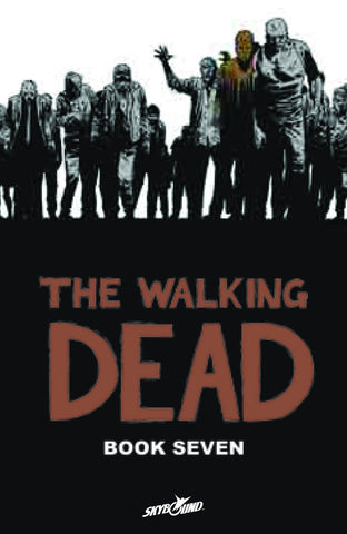 The Walking Dead HC Vol 07