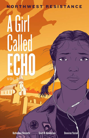A Girl Called Echo Vol. 3 (Northwest Resistance)