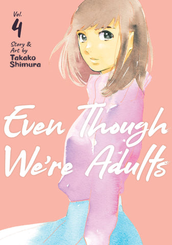 Even Though Were Adults Graphic Novel Volume 04 (Mature)