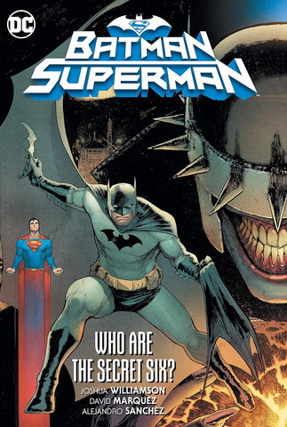 Batman Superman TPB Volume 01 Who Are The Secret Six