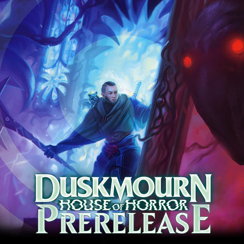 09/20/24 @ 7PM - Salisbury - MTG: Duskmourn Prerelease