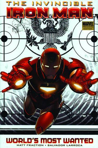 Invincible Iron Man Prem Hardcover Volume 02 Worlds Most Wanted