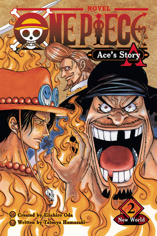 One Piece: Ace's Story, Vol. 2: New World (One Piece Novels #2)