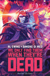 We Only Find Them When They're Dead TPB Book One: The Seeker