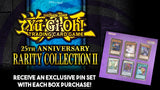 Yu-Gi-Oh! 25th Anniversary Rarity Collection II Booster