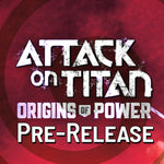 11/05/24 @ 6PM - Salisbury - UniVersus Attack on Titan: Origins of Power Pre-Release