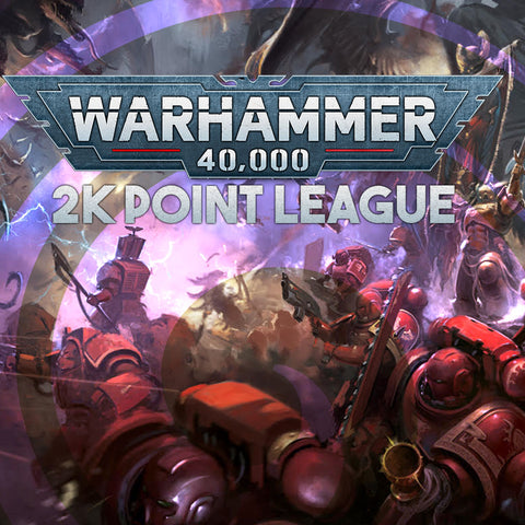 05/05/24 - 06/23/24 - Warhammer 40K League