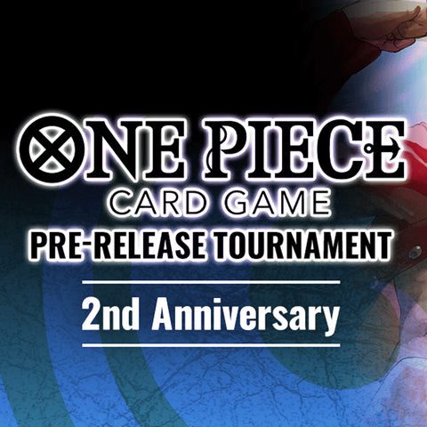 12/08/24 @ 7PM - Salisbury - One Piece 2nd Year Anniversary Pre-Release