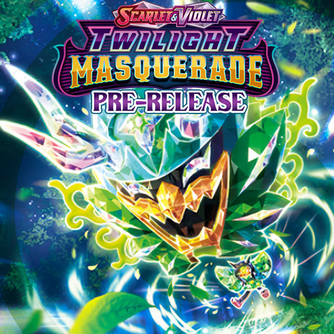 05/13/24 @ 6:30PM - Salisbury - Pokémon Twilight Masquerade Pre-Release