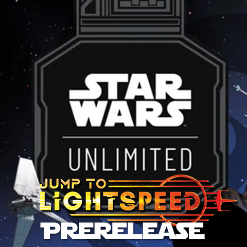 03/11/25 @ 6PM - Easton - Star Wars Unlimited Jump to Lightspeed Pre-Release