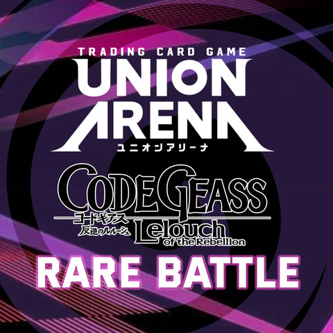 01/08/25 @ 6PM - Easton - Union Arena Code Geass Rare Battle