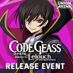 12/18/24 @ 6PM - Easton - Union Arena Code Geass Release Event