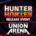 09/29/24 @ 2PM - Easton - Union Arena Hunter x Hunter Release Event