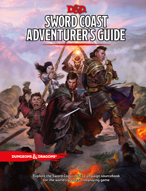Dungeons & Dragons 5E: Sword Coast Adventurer's Guide