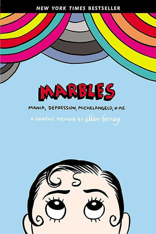 Marbles Mania Depression Michelangelo & Me Graphic Memoir (C