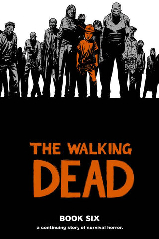 The Walking Dead HC Vol 06