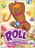 Roll For Your Life, Candyman!